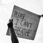 George Floyd - I can't breathe